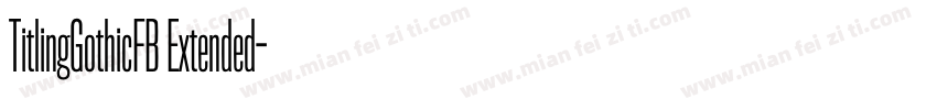 TitlingGothicFB Extended字体转换